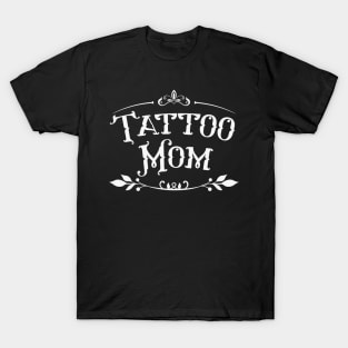 Tattoo Mom T-Shirt